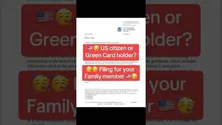 US Citizen or Green Card Holder? Filing For Your Family Member