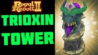 ROYAL REVOLT 2 - TRIOXIN TOWER TEST & GAMEPLAY