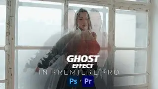 HOW TO CREATE GHOST EFFECT IN PHOTOSHOP AND PREMIERE PRO | 