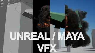 Maya and Unreal Engine 4 VFX Composite