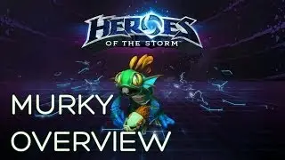 Heroes of the Storm - Murky Overview (Gameplay)