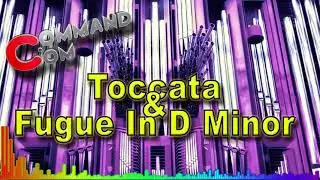 Bach Toccata & Fugue in D Minor  remix Command.com