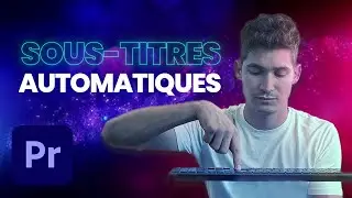 Créer des Sous-titres Automatiques sur Première