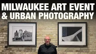 Milwaukee Art Event and Urban Photography