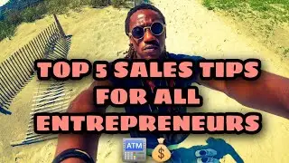 Top 5 Sales Tips For All Entrepreneurs | How I Handle Going Door to Door Daily | Elite Entrepreneurs