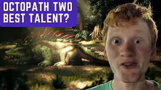 Octopath Traveler II: All Talents RANKED! from WORST to BEST (Octopath Traveler II Tier List)