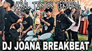 dj joana breakbeat remix viral tiktok