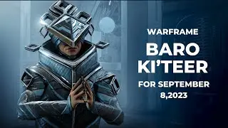 Warframe Baro Ki'teer The Void Trader September 9 2023 (Okay mods and MR leveling weapons)