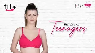 Fill Up Bra: Best Bra for Teenagers