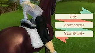New Animations || Star Stable  |HD|