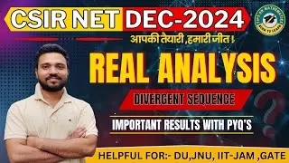 Divergent sequence most important results | csir net mathematical science | pyq's csir net
