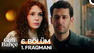 Gizli Bahçe 6. Bölüm 1. Fragmanı | 