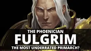 IS FULGRIM THE MOST UNDERRATED PRIMARCH? THE SLAYER OF GUILLIMAN AND THE GORGON!