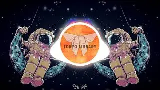 🔺 TOKYO LIBRARY 🐼 - 🎵 LOVE SPACESHIP (FREE DOWNLOAD) 🚀