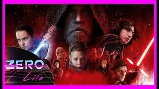 Star Wars: The Last Jedi - Zero Life Ep. 37
