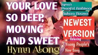 Your Love So Deep Moving and Sweet
