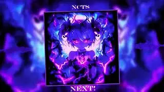 NEXT! - NCTS (SLOWED & REVERBED)