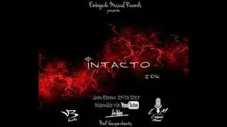 INTACTO x  ZDK  x Prod. Vasquezbeats
