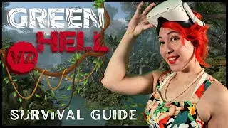 Green Hell VR Help: Your Survival Guide To The Amazon