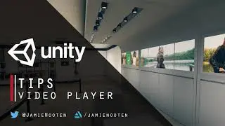 Unity Tips - Video Player