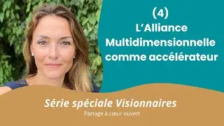 L’Alliance Multimentionnelle comme accélérateur d’évolution