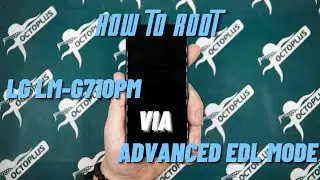 How to Root LG LM-G710PM via Advanced EDL Mode