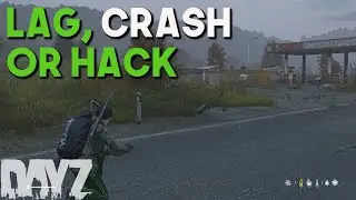 DayZ 1.11 LAG OR HACK?  on Official | PS4 XBOX PS5 Series X|S and PC