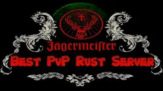 Rust Legacy PvP Server Jägermeister - Intro