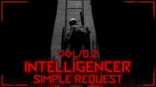 INTELLIGENCER | VOL/0.2 | SIMPLE REQUEST