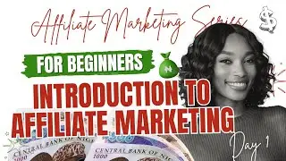 Affiliate Marketing Series For Beginners | Introduction To Affiliate Marketing #makemoneyonline2024