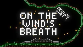 This is my dream indie game: On The Wind's Breath devlog #1