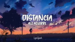 Ale Aguirre - Distancia (Letra)