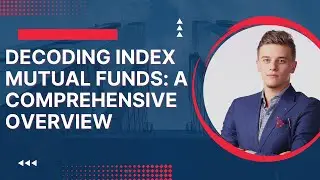Decoding Index Mutual Funds: A Comprehensive Overview #investing #stocks #mutualfunds