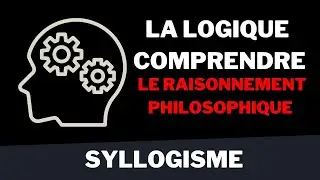 Le pouvoir de la logique : Comprendre le raisonnement philosophique