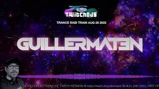 Clean Feed - TwitchDjs Trance Raid Train - 28/8/2022