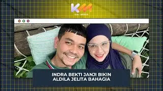 INDRA BEKTI JANJI BIKIN ALDILA JELITA BAHAGIA
