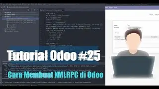 Tutorial Odoo Part (25) : Cara Membuat XMLRPC di Odoo