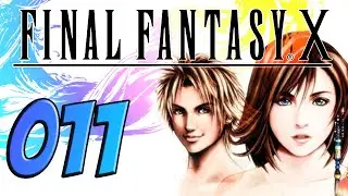 FINAL FANTASY X [deutsch] Let´s Play #011 - Die Reise beginnt! | Zerk
