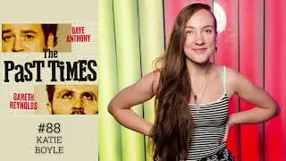 The Past Times Podcast Ep 88- Katie Boyle