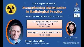IAEA expert mission: Sunday, 14 March 2021\Week 3\Setting up CT dose alert levels in neuro study
