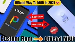 Back To MIUI From Any Custom ROM IN 2021 | Official Way TO Miui 2021