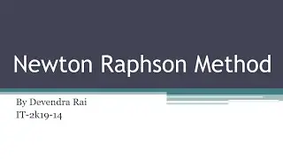 Newton Raphson Method