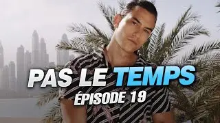 PAS LE TEMPS | Épisode 19 | JEAN CAISSE