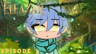Eleazar | Episode 1 "The Awakening" | Gacha Voice Acted Series