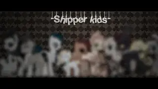 - Shipper kids challenge -