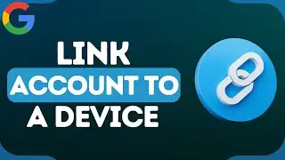 How to Associate Google Account With a Device for Seamless Access on All Devices!