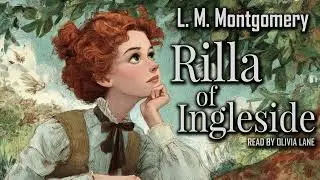 Rilla of Ingleside by L. M. Montgomery  | Full Audiobook