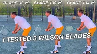 Wilson Blade Play Test | 98 V9, 100 V9, 104 V9 | Finding a New Racquet Part 5