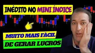 Eu Vou Te Revelar Um TRUQUE INÉDITO De Operar O Mini Índice Que Tem Colocado Ótimos Lucros No Bolso