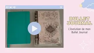 L'évolution de mon Bullet Journal